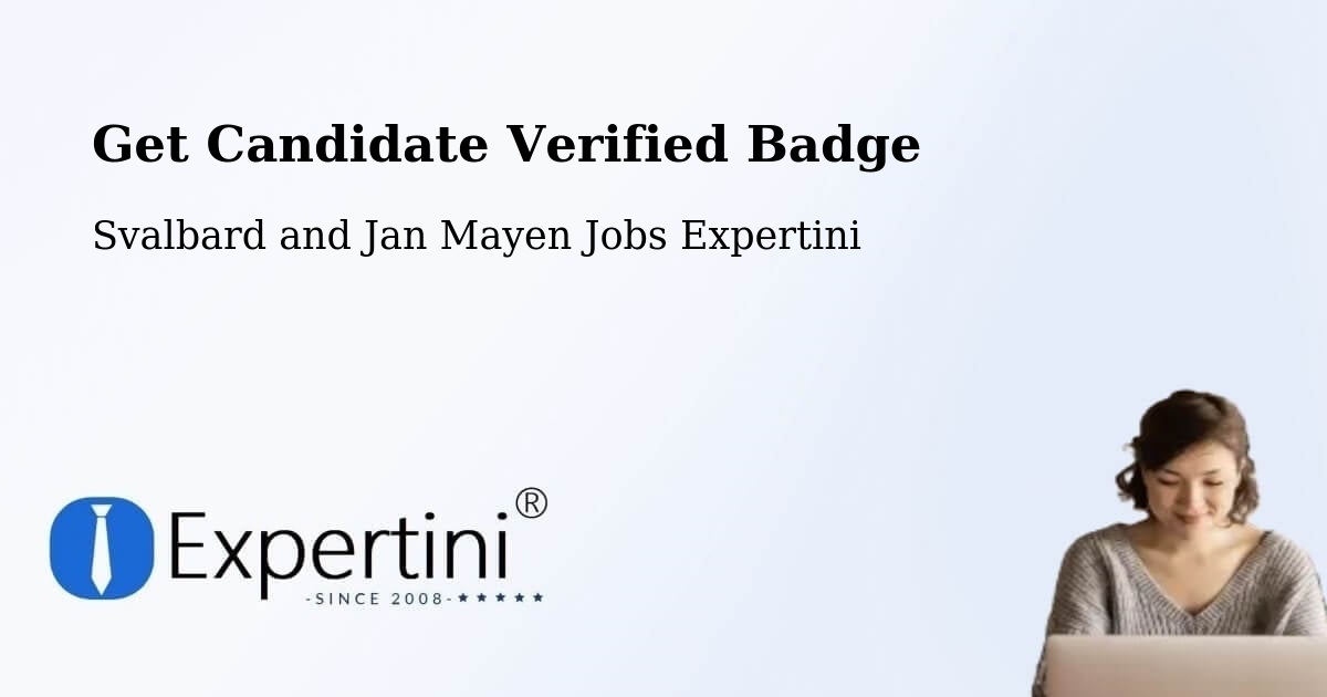 Get Candidate Verified Badge - Svalbard and Jan Mayen Jobs Expertini