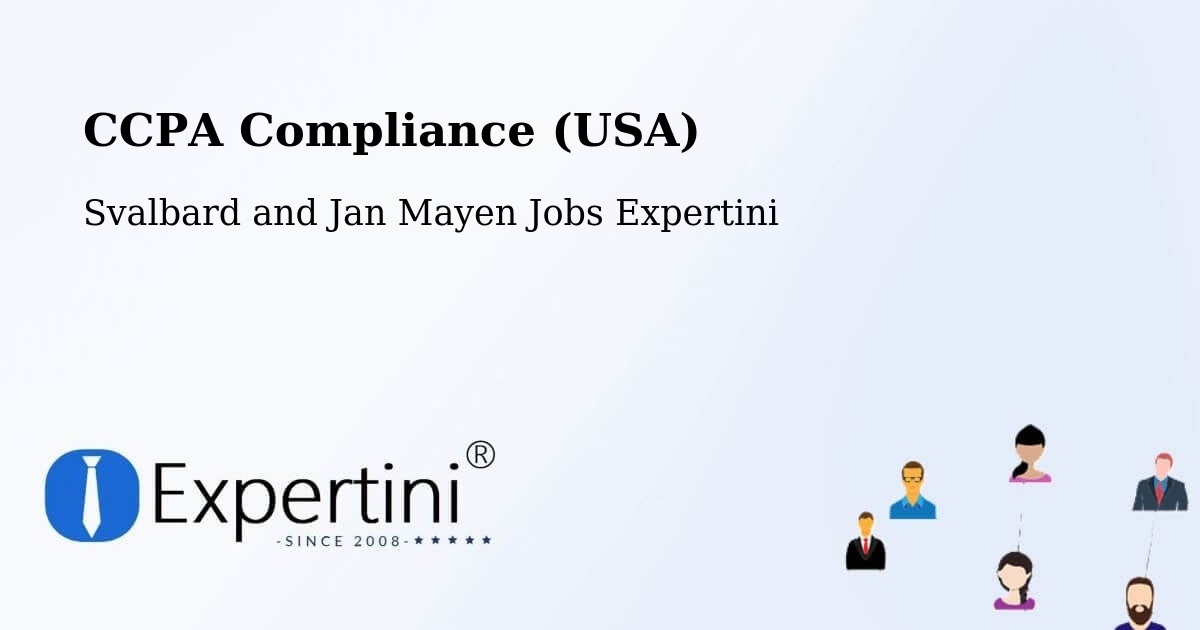 CCPA Compliance (USA) - Svalbard and Jan Mayen Jobs Expertini