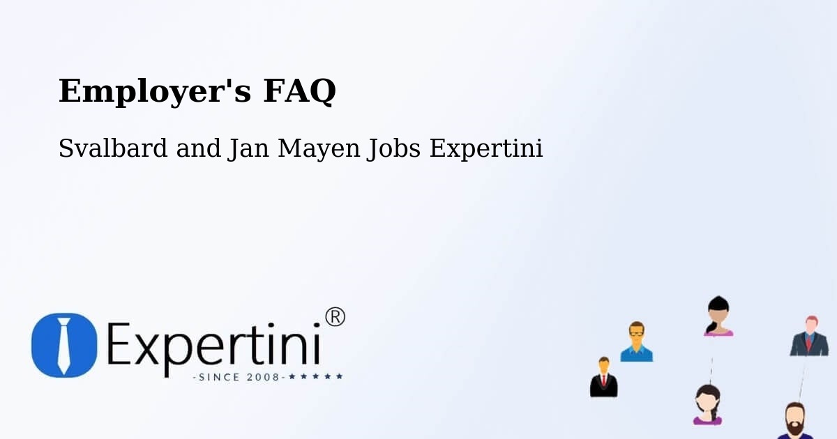 Employer's FAQ - Svalbard and Jan Mayen Jobs Expertini