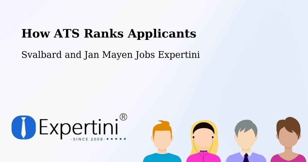 How ATS Ranks Applicants - Svalbard and Jan Mayen Jobs Expertini