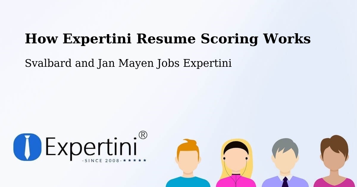 How Expertini Resume Scoring Works - Svalbard and Jan Mayen Jobs Expertini