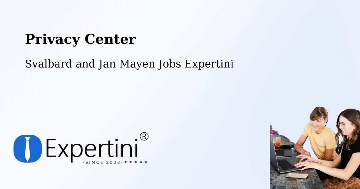 Privacy Center - Svalbard and Jan Mayen Jobs Expertini