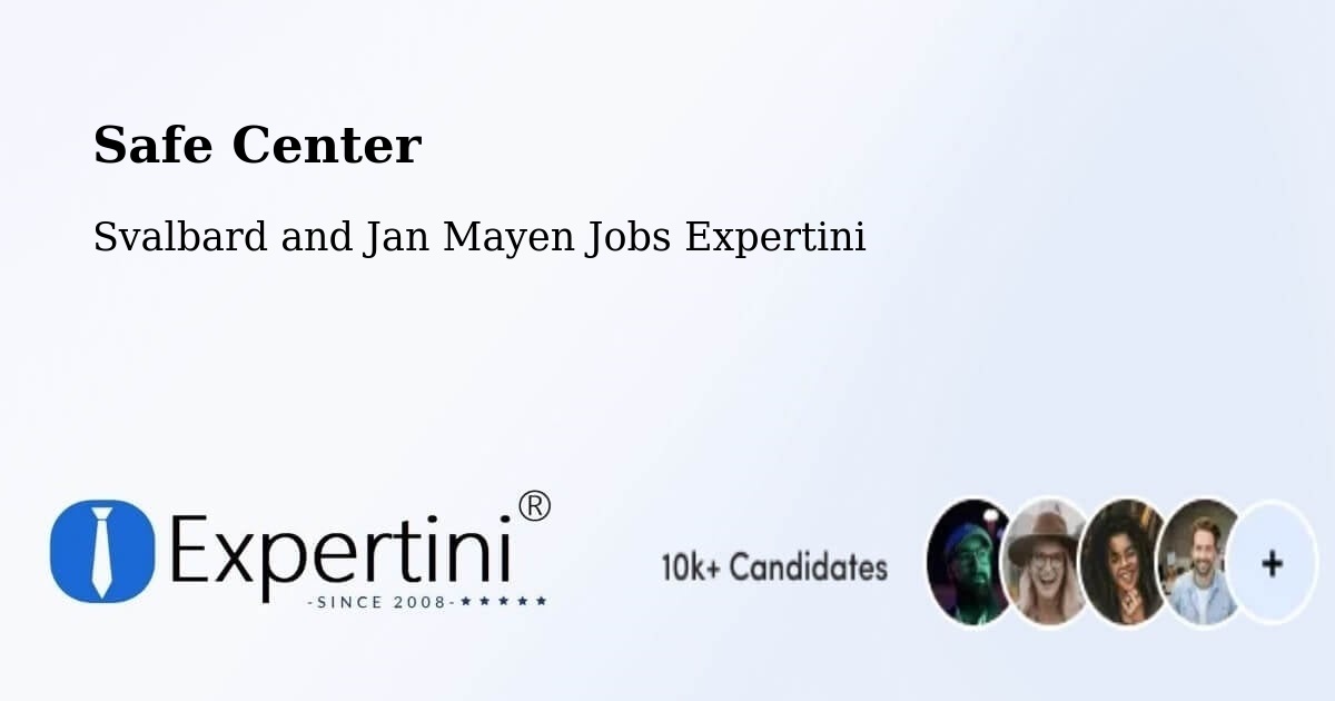Safe Center - Svalbard and Jan Mayen Jobs Expertini