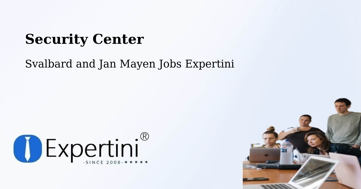 Security Center - Svalbard and Jan Mayen Jobs Expertini