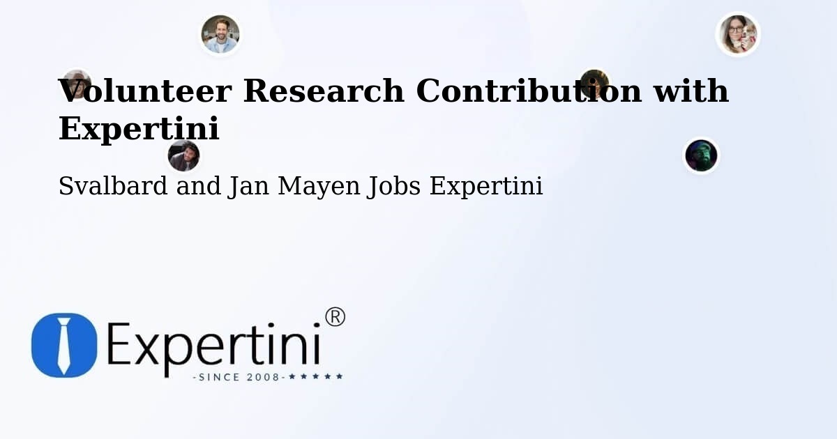 Volunteer Research Contribution Program – Svalbard and Jan Mayen - Svalbard and Jan Mayen Jobs Expertini